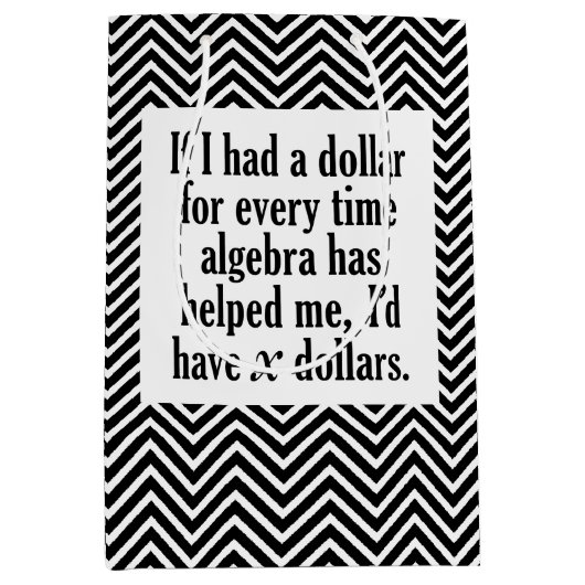 数学おもしろい/代数引用文- xドルもらう ミディアムペーパーバッグ (正面)