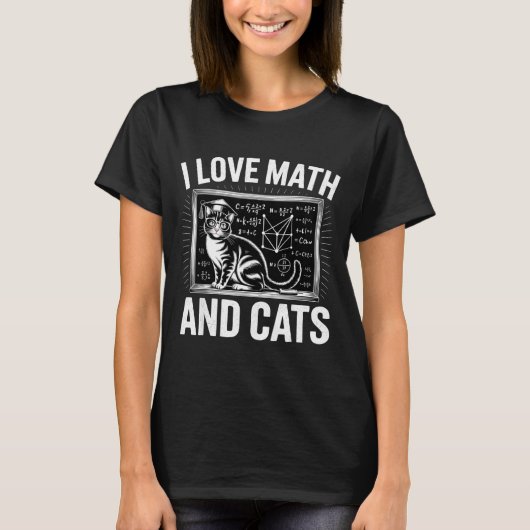 数学が大好きな猫好き ユーモアあふれる数学教師 私は数学が大好き  Tシャツ (正面)