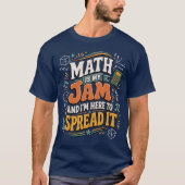 数学が大好き!みんなにも伝えたい Tシャツ (正面)
