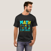 数学こそが重要な唯一の科目だ Tシャツ (正面フル)