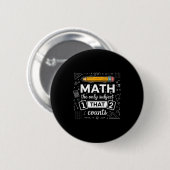 数学だけが大切な科目 Funny Math 教諭 缶バッジ (正面&裏面)