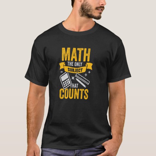 数学で数えられる唯一の科目教え Tシャツ (正面)