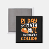 数学とデザートが衝突するパイの日 – 数学愛好家 マグネット (正面/裏面)