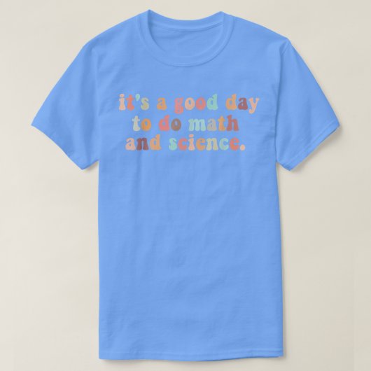 数学と科学の先生Baは良い日だ Tシャツ (デザイン正面)