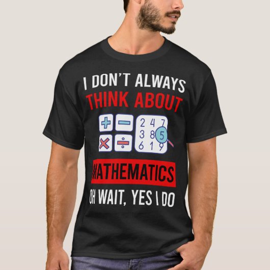 数学について考える 数学 算数 Tシャツ (正面)