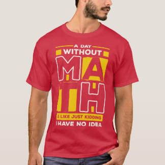 数学のない一日 Tシャツ