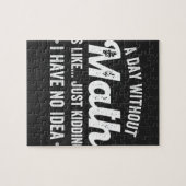 数学のない日は、私が持っていない冗談に似ている ジグソーパズル (横)