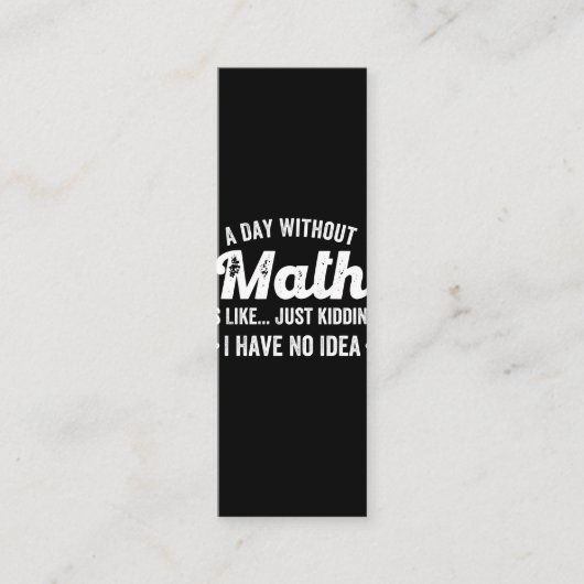 数学のない日は、私が持っていない冗談に似ている ロイヤリティカード (正面)
