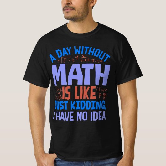 数学のない日，おもしろい諺 Tシャツ (正面)