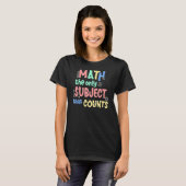 数学の主題数数学の先生学生 Tシャツ (正面フル)