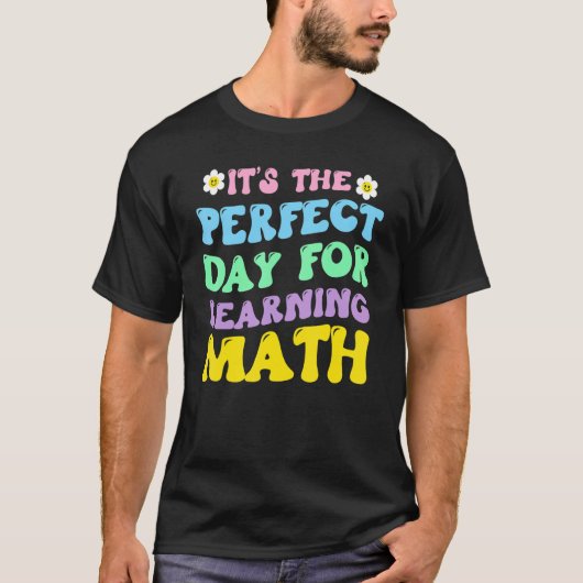 数学の先生には学絶好の日だ Tシャツ (正面)