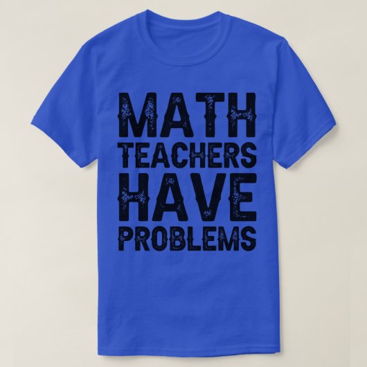 数学の先生に問題がある Tシャツ (デザイン正面)