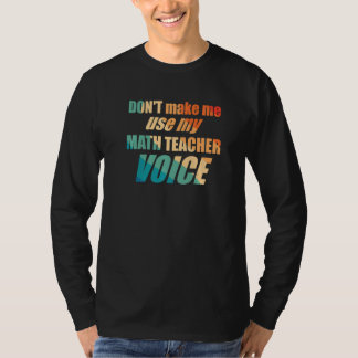 数学の先生の口調で話させないで Tシャツ