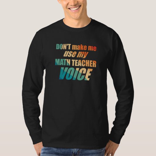 数学の先生の口調で話させないで Tシャツ (正面)