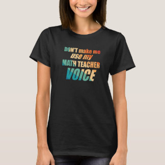 数学の先生の口調で話したくない Tシャツ