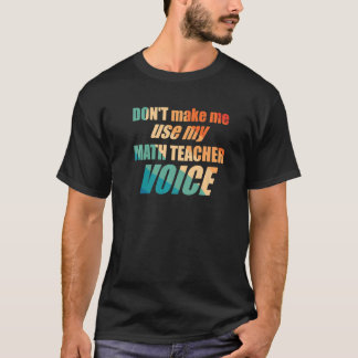 数学の先生の声を使わない Tシャツ
