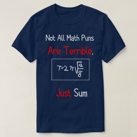 数学の先生の日すべての数学のパンは恐ろしいジューではない Tシャツ (デザイン正面)