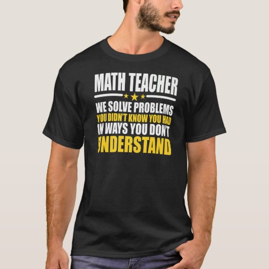 数学の先生問題を解決 Tシャツ (正面)