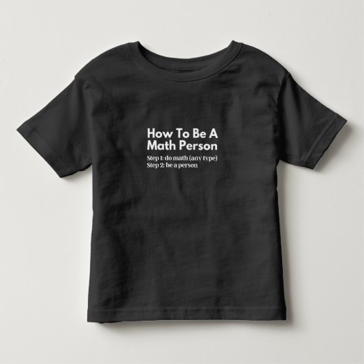 数学の専門家になる方法 トドラーTシャツ (正面)