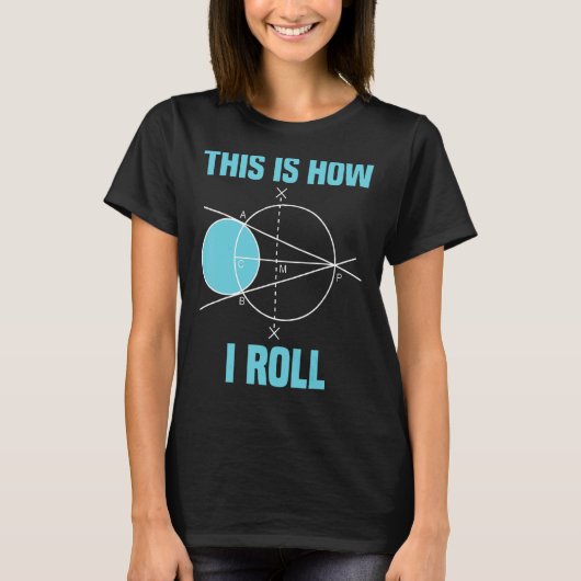 数学の幾何学これは私が数学を転が学ぶ方法だ Tシャツ (正面)