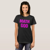 数学の愚か者またはActuのための数学の神皮肉なギャグ Tシャツ (正面フル)