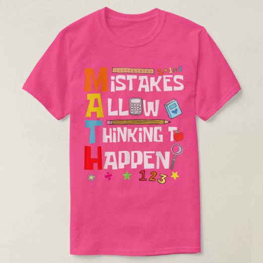 数学の愛好家新学期の間違いが許考える可 Tシャツ (デザイン正面)