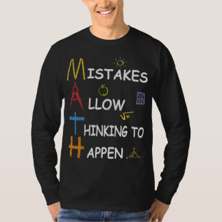 数学の教師の間違いは起こるために考えることを割り当てます Tシャツ