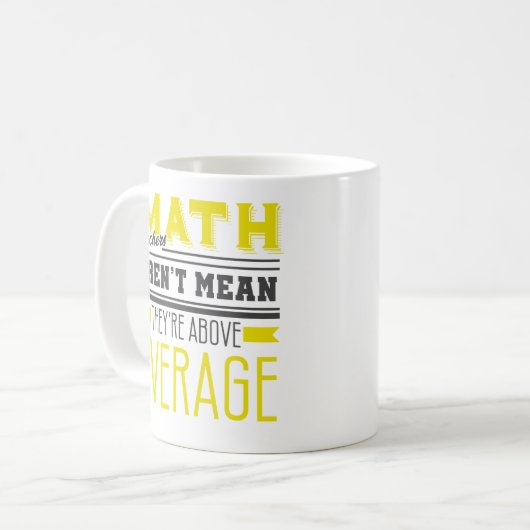 数学の教師平均おもしろいなコーヒー・マグのギャグのギフト コーヒーマグカップ (正面左)