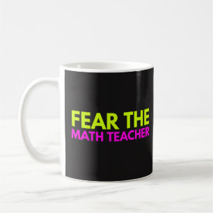 数学の教師-教授コーヒー茶マグ--を恐れて下さい コーヒーマグカップ