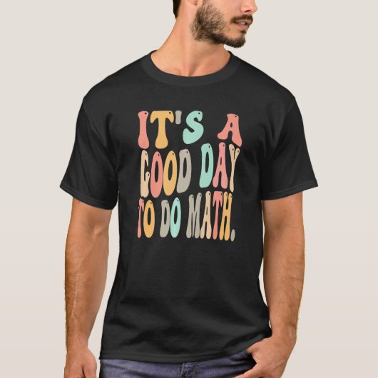 数学の数学の先生は良い日だ Tシャツ (正面)