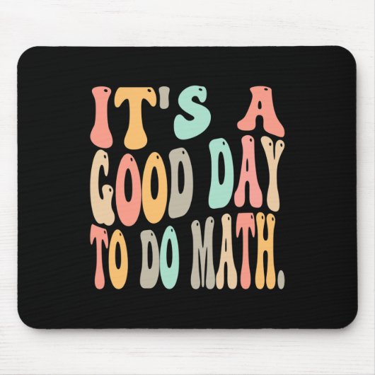 数学の数学を行うには良い日教えだ マウスパッド (正面)
