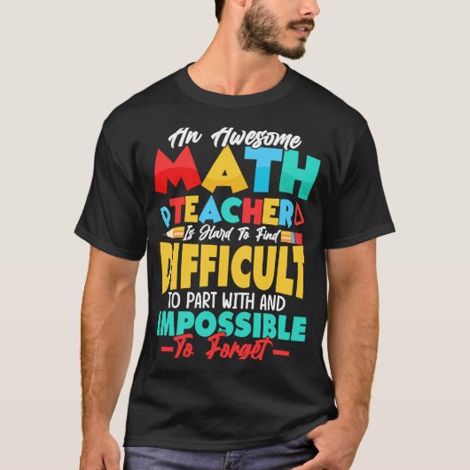 数学の素晴らし先生は懸命を見つける Tシャツ (正面)