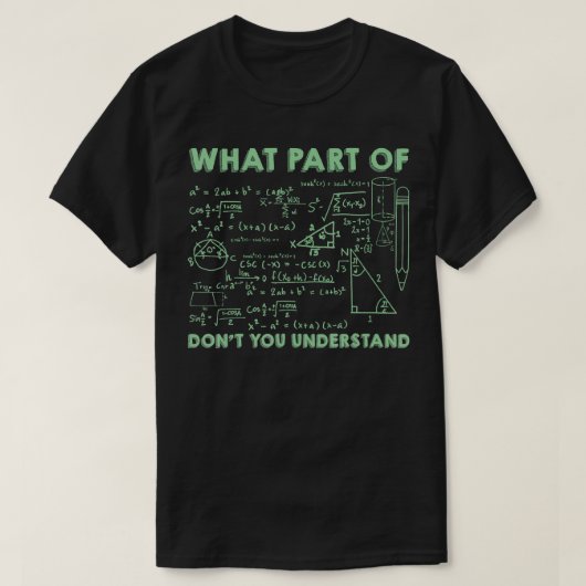 数学の計算を理解していない部分 Tシャツ (デザイン正面)