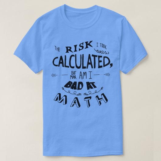 数学はいつも危険だ Tシャツ (デザイン正面)