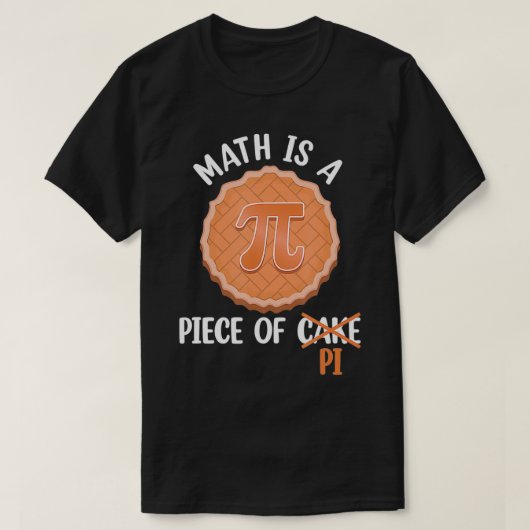 数学はケーキのパイの日のギフトおもしろいだ Tシャツ (デザイン正面)