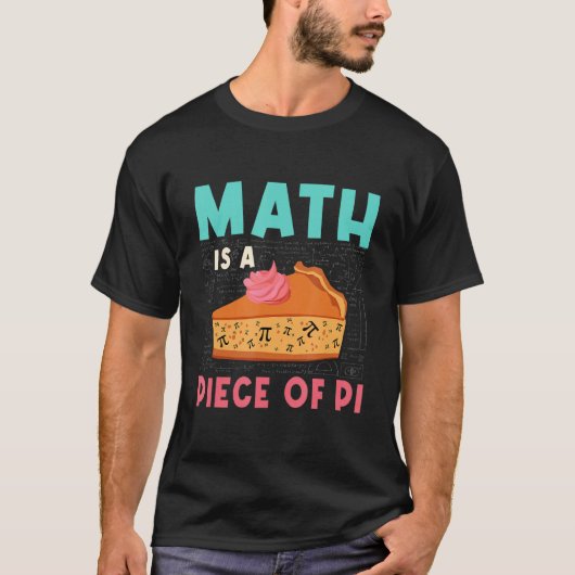 数学はパイのかわいいケーキクラスおもしろいPiの日 Tシャツ (正面)