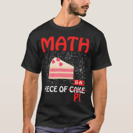 数学はパイの一部である – おもしろい Math Cake Pun Tシャツ