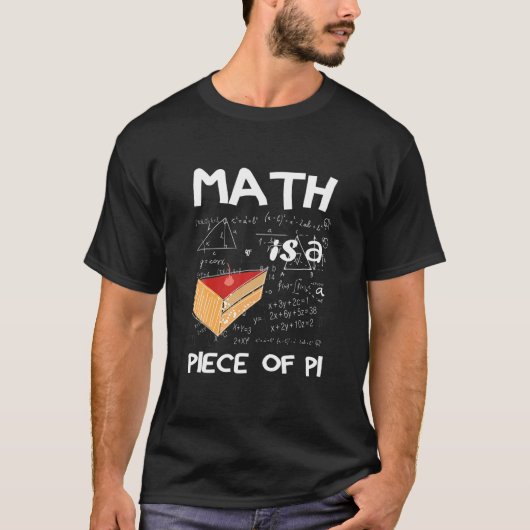 数学はパイの一部である – 数学の恋人パイ日 Tシャツ (正面)