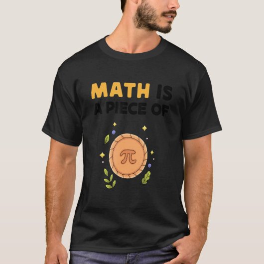 数学はパイの一部ハッピーPi日Math先生3 Tシャツ (正面)