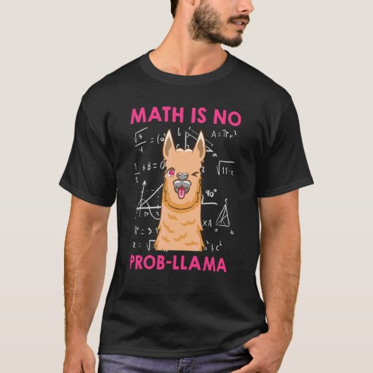 数学は問題なし ラマ 数学者 数学教師 Tシャツ (正面)