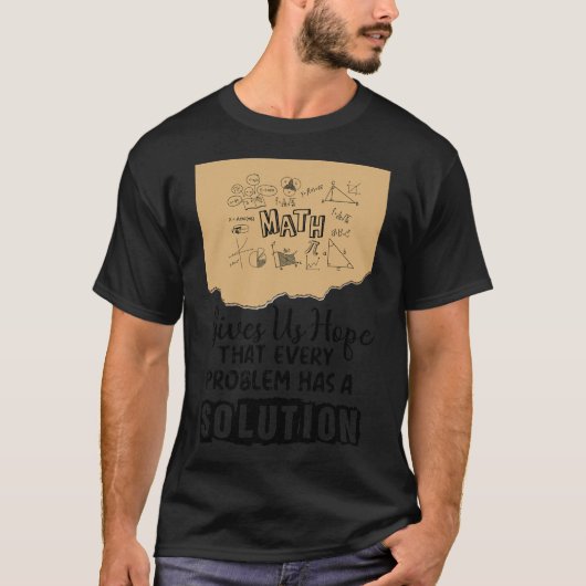 数学は希望をもたらす 問題解決の力 インスピレーション Tシャツ (正面)