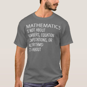 数学は数値方程式の計算に関するものではない Tシャツ