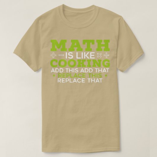 数学は料理数代数の数に似ている Tシャツ (デザイン正面)