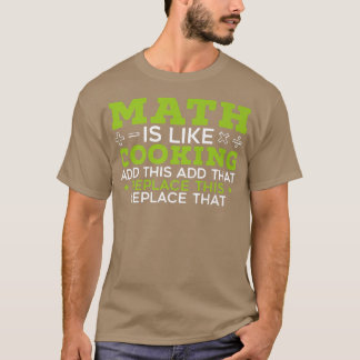 数学は料理数代数の数に似ている Tシャツ