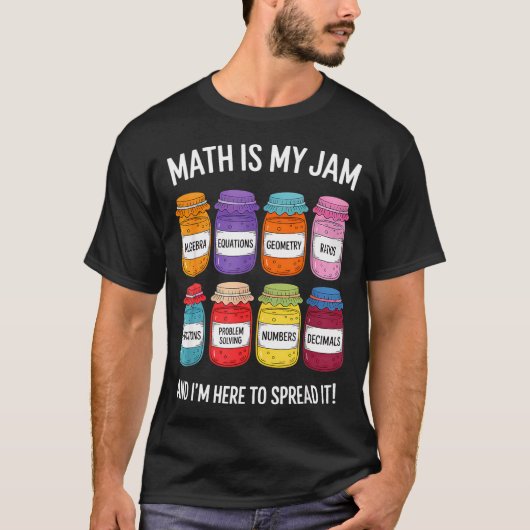 数学は私のジャム!広めに来たよ 面白い数学 Tシャツ (正面)