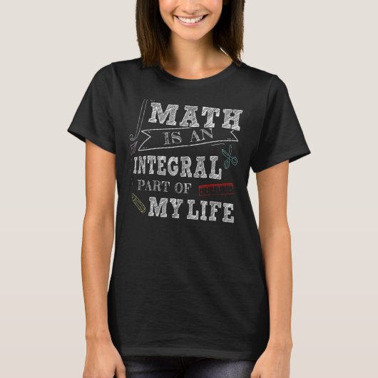 数学は私の人生の重要な部分である先生 Tシャツ (正面)
