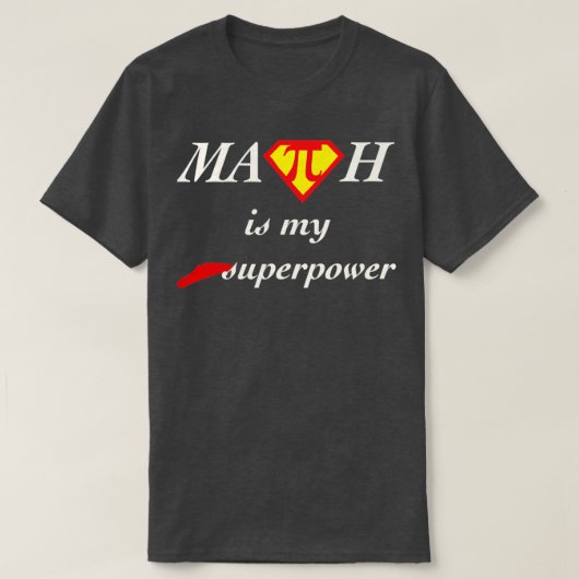 数学は私の超大国だ Tシャツ (デザイン正面)