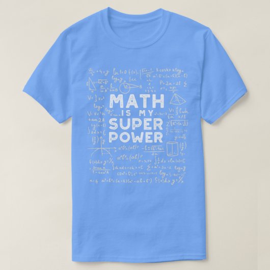 数学は私の超能力の数学 Tシャツ (デザイン正面)