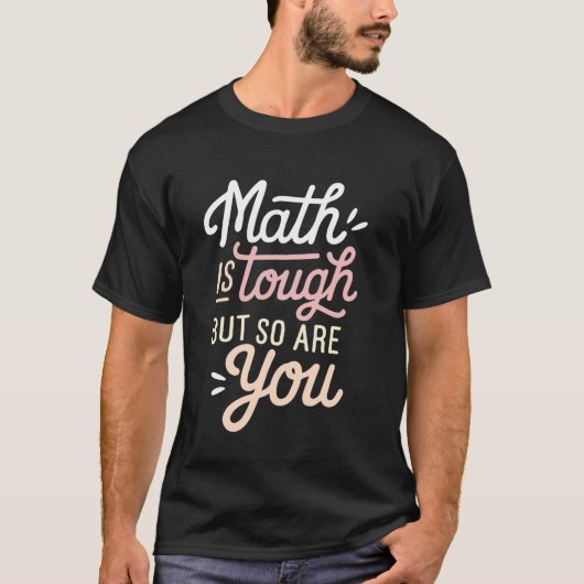 数学は難しいけどあなたは強い Funny Math Teacher Hu Tシャツ (正面)