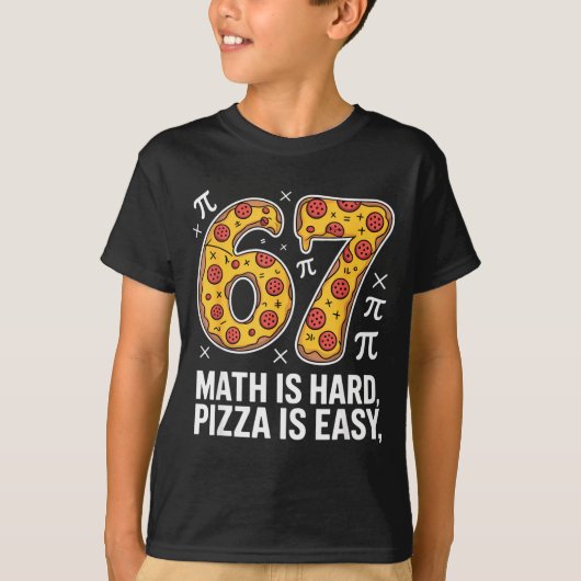 数学は難しい、ピザは簡単、面白い日 67 メメ Tシャツ (正面)